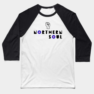 Northern Soul Fist Baseball T-Shirt